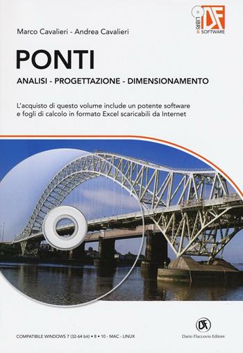 Ponti. Analisi, progettazione, dimensionamento. Con aggiornamento online - Marco Cavalieri, Andrea Cavalieri - Libro Flaccovio Dario 2016 | Libraccio.it