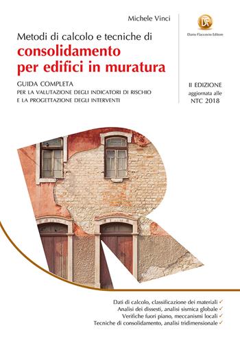 Metodi di calcolo e tecniche di consolidamento per edifici in muratura - Michele Vinci - Libro Flaccovio Dario 2018 | Libraccio.it