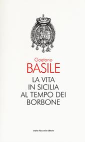 La vita in Sicilia al tempo dei Borbone