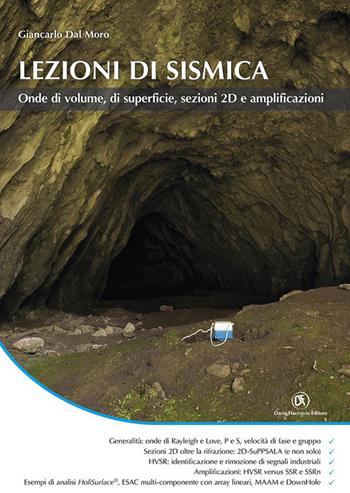 Lezioni di sismica. Onde di volume, di superficie, sezioni 2D e amplificazioni - Giancarlo Dal Moro - Libro Flaccovio Dario 2023, Geotecnica | Libraccio.it
