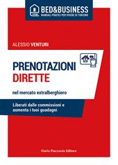 Prenotazioni dirette nel mercato extralberghiero. Liberati dalle commissioni e aumenta i tuoi guadagni