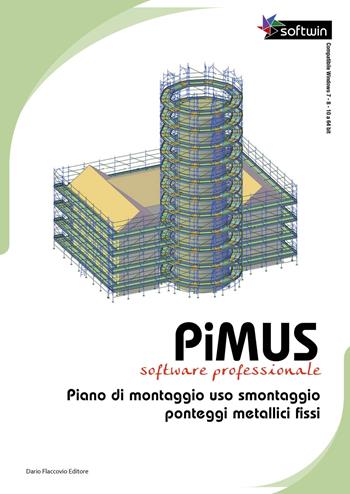 PiMUS. Piano di montaggio, uso e smontaggio per ponteggi metallici fissi. Con Contenuto digitale per download - Michele Sanginisi - Libro Flaccovio Dario 2022, Softwin | Libraccio.it