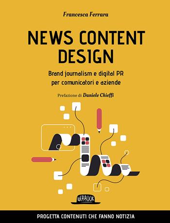 New content design. Brand journalism e digital pr per comunicatori e aziende - Francesca Ferrara, Carla Palladino - Libro Flaccovio Dario 2022, Web book | Libraccio.it