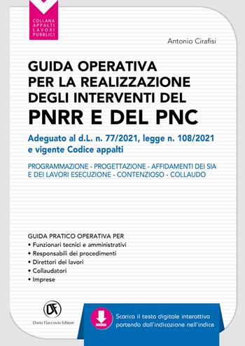 Guida operativa per la realizzazione degli interventi del PNRR e PNC - Antonio Cirafisi - Libro Flaccovio Dario 2022, Appalti lavori pubblici | Libraccio.it