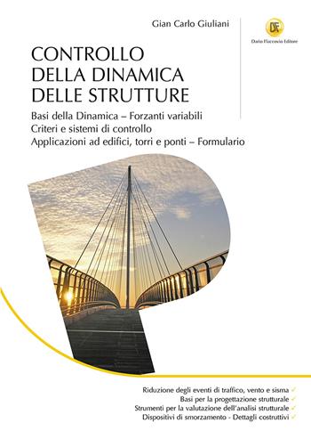 Controllo della dinamica delle strutture - Gian Carlo Giuliani - Libro Flaccovio Dario 2022, Progettazione | Libraccio.it