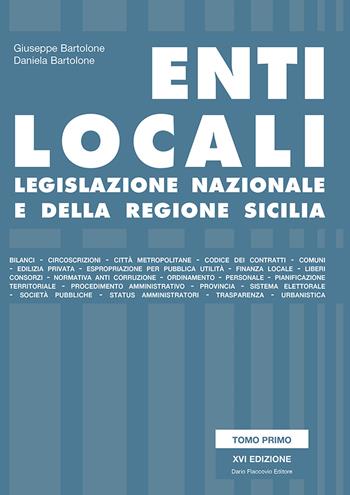 Enti locali. Legislazione nazionale e della Regione Sicilia - Giuseppe Bartolone, Daniela Bartolone - Libro Flaccovio Dario 2022 | Libraccio.it