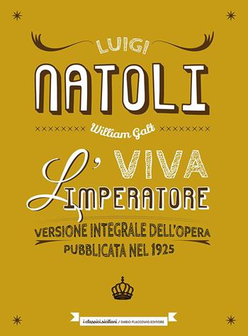 Viva l'imperatore. Ediz. integrale - Luigi Natoli - Libro Flaccovio Dario 2023, I classici siciliani | Libraccio.it