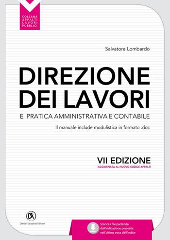 Direzione dei lavori e pratica amministrativa e contabile - Salvatore Lombardo, Giuseppe Mirabella - Libro Flaccovio Dario 2023, Appalti lavori pubblici | Libraccio.it