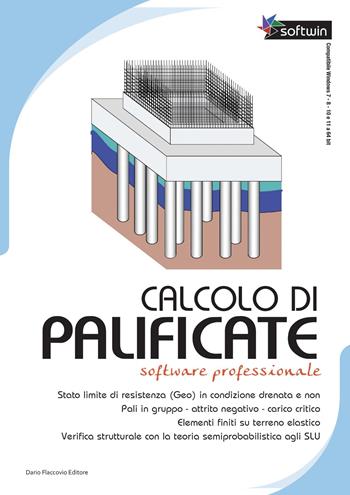 Calcolo di palificate. Software professional - Camillo Antonino Testa - Libro Flaccovio Dario 2025, Geotecnica | Libraccio.it