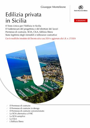 Edilizia privata in Sicilia. Il testo unico per l'edilizia in Sicilia. Vademecum del progettista e del direttore dei lavori - Giuseppe Monteleone - Libro Flaccovio Dario 2025, Lavori privati | Libraccio.it