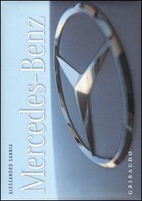 Mercedes-Benz. Ediz. italiana e inglese - Alessandro Sannia - Libro Gribaudo 2010, Icons of the century | Libraccio.it