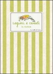 Legumi e cereali in cucina