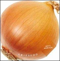 Cipolla. Ricette magnetiche  - Libro Gribaudo 2011, Ricette | Libraccio.it