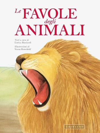 Le favole degli animali. Ediz. illustrata - Enrica Ricciardi - Libro Gribaudo 2013, Storie per sognare | Libraccio.it