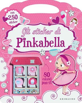 Gli sticker di Pinkabella. Con adesivi - Fiona Munro, Samantha Meredith, Doreen M. Marts - Libro Gribaudo 2013 | Libraccio.it