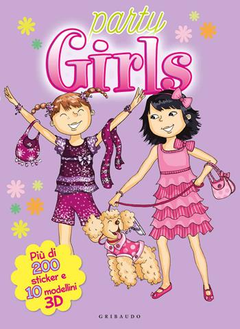Party girls. Con adesivi - Elisabeth Golding - Libro Gribaudo 2014, Giochi creativi | Libraccio.it
