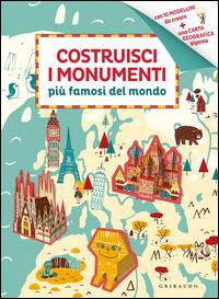Costruisci i monumenti più famosi del mondo. Ediz. illustrata - Rozenn Bothuon - Libro Gribaudo 2015, Giochi creativi | Libraccio.it