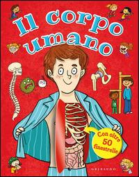 Il corpo umano. Ediz. illustrata - Joëlle Dreidemy - Libro Gribaudo 2014, Enciclopedia per ragazzi | Libraccio.it