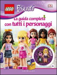 La guida completa con tutti i personaggi. Lego friends. Ediz. illustrata. Con gadget  - Libro Gribaudo 2014, Giochi creativi | Libraccio.it