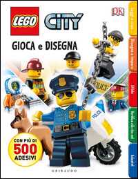 Image of Gioca e disegna. Disegna e crea. Lego city. Con adesivi. Ediz. il...