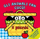 Il picnic. Gli animali fan cucù. Ediz. illustrata