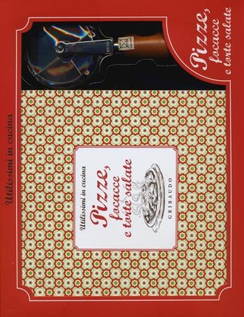 Pizze, focacce, torte salate. Con gadget  - Libro Gribaudo 2015, Utilissimi in cucina | Libraccio.it
