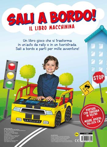 Sali a bordo! Il libro macchinina - Stefano Trainito - Libro Gribaudo 2015, Giochi creativi | Libraccio.it