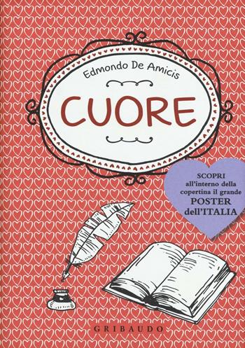Cuore. Con poster - Edmondo De Amicis - Libro Gribaudo 2016, Vola la pagina | Libraccio.it