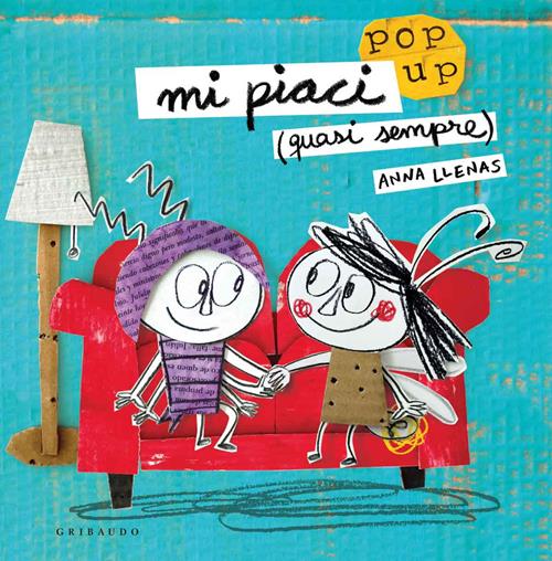 Mi piaci (quasi sempre). Libro pop-up. Ediz. a colori - Anna Llenas - Libro  Gribaudo 2017, Libri