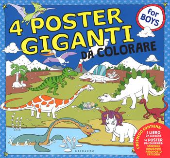 Dinosauri, aeroporto, stazione fattoria. 4 poster giganti da colorare for boys. Ediz. a colori - Stefania Colnaghi - Libro Gribaudo 2017, Disegna e crea | Libraccio.it