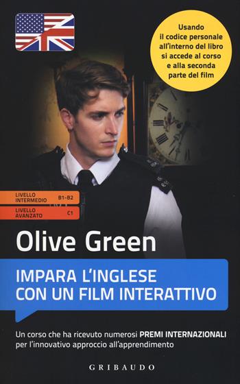 Olive Green. Impara l'inglese con un film interattivo. Livello intermedio/avanzato. Ediz. a colori. Con Contenuto digitale per download e accesso online  - Libro Gribaudo 2017, Instant english | Libraccio.it