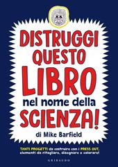 Distruggi questo libro nel nome della scienza!