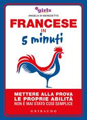 Francese in 5 minuti. Mettere alla prova le proprie abilità non è mai stato così semplice