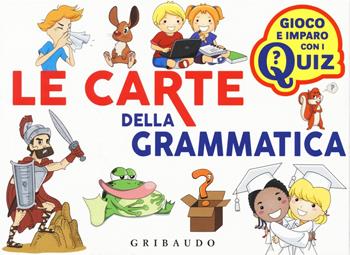 Le carte della grammatica. Ediz. a colori - Massimo Birattari - Libro Gribaudo 2018, Gioco e imparo con i quiz | Libraccio.it