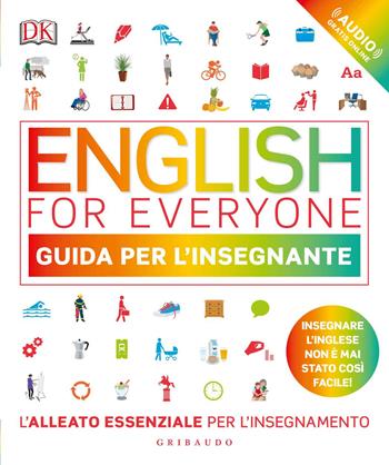 English for everyone. Guida per l'insegnante. per accesso online - Thomas Booth - Libro Gribaudo 2018 | Libraccio.it