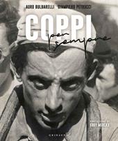 Coppi per sempre. Ediz. illustrata