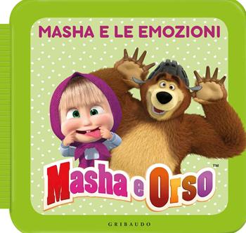 Masha e le emozioni. Masha e Orso. Ediz. a colori  - Libro Gribaudo 2019 | Libraccio.it