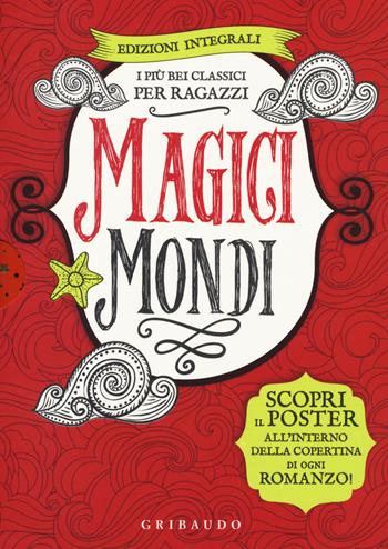 Cofanetto. I più bei classici per ragazzi. Magici mondi - Charles Dickens, Antoine de Saint-Exupéry, L. Frank Baum - Libro Gribaudo 2018 | Libraccio.it