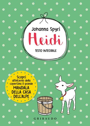 Heidi. Ediz. integrale - Johanna Spyri - Libro Gribaudo 2019, Vola la pagina | Libraccio.it