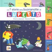 Le 7 storie della buonanotte di Lupetto. Amico Lupo. Ediz. a colori