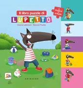 Il libro puzzle di Lupetto. Amico lupo. Ediz. a colori