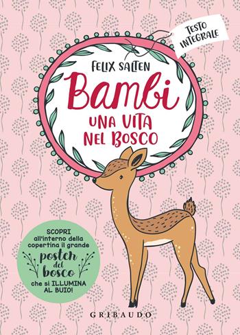Bambi. Una vita nel bosco. Ediz. integrale - Felix Salten - Libro Gribaudo 2020, Vola la pagina | Libraccio.it