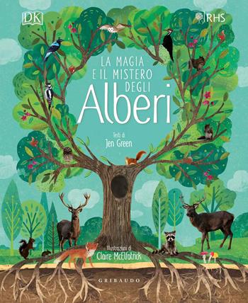 La magia e il mistero degli alberi. Ediz. a colori - Jen Green, Claire McElfatrick - Libro Gribaudo 2020, Enciclopedia per ragazzi | Libraccio.it