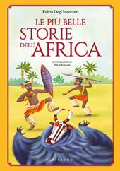 Le più belle storie dell'Africa. Ediz. a colori