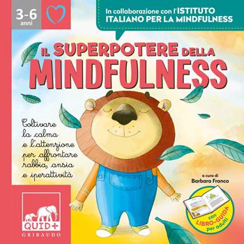 Il superpotere della mindfulness. Ediz. a colori. Con File audio per il download  - Libro Gribaudo 2020, Quid+ | Libraccio.it