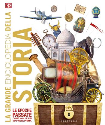 La grande enciclopedia della storia. Ediz. a colori  - Libro Gribaudo 2020, Enciclopedia per ragazzi | Libraccio.it