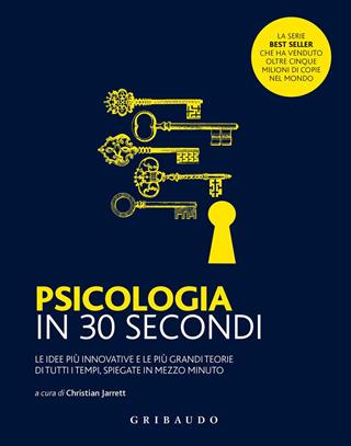 Psicologia in 30 secondi  - Libro Gribaudo 2021 | Libraccio.it