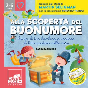 Alla scoperta del buonumore - Barbara Franco, Terenzio Traisci - Libro Gribaudo 2020, Quid+ | Libraccio.it
