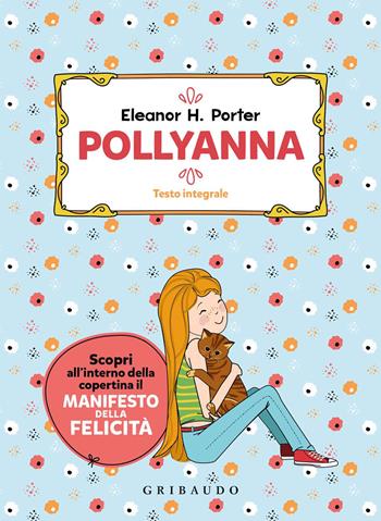 Pollyanna. Ediz. integrale - Eleanor Porter - Libro Gribaudo 2021, Vola la pagina | Libraccio.it