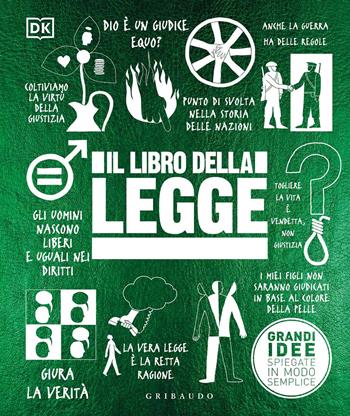 Il libro della legge. Grandi idee spiegate in modo semplice  - Libro Gribaudo 2021, Straordinariamente | Libraccio.it